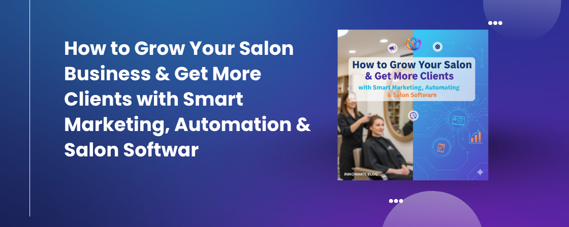How to Grow Your Salon Business | Innosmarti Growth Guide